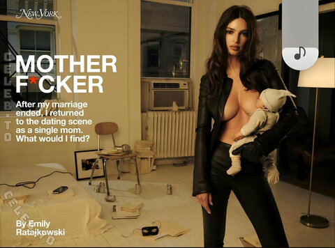 Emily Ratajkowski – Emily Ratajkowsky - Motherf*cker